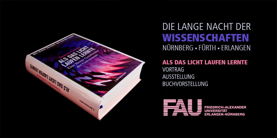 Die lange Nacht der Wissenschaften Nürnberg, Fürth, Erlangen / Vortrag von Daniela Leitner über ihr Buch Als das Licht laufen lernte an der FAU Erlangen
